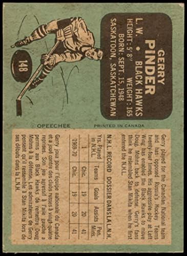 1970 O-Pee-Chee 148 Gerry Pinder Chicago Blackhawks (Hoki-Kártya) VG/EX Blackhawks